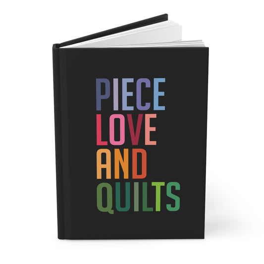 Piece, Love, and Quilts Journal