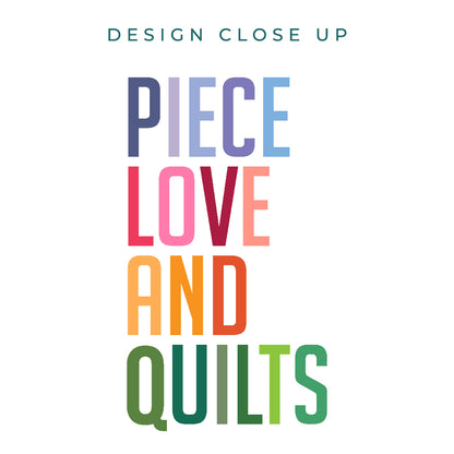 Piece, Love and Quilts T-shirt